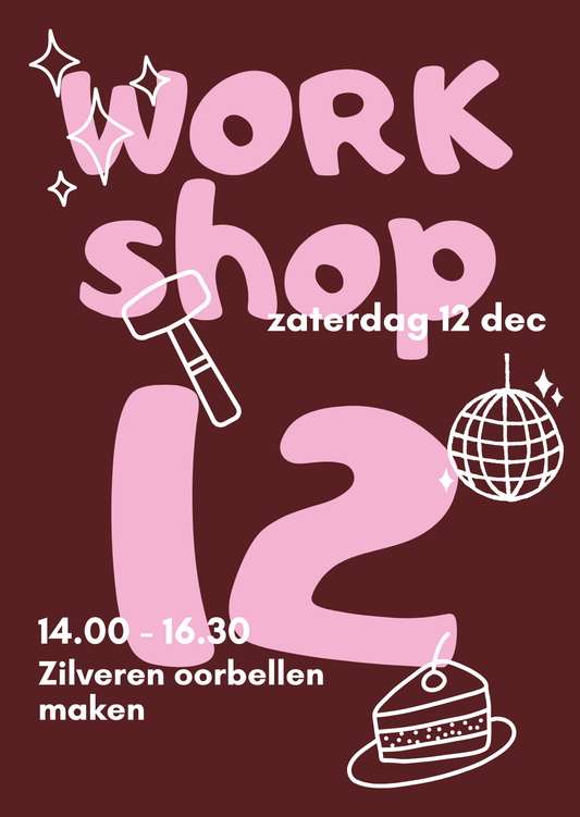 Workshop Zilveren Oorbellen Maken | 12 dec | 14.00 - 16.30